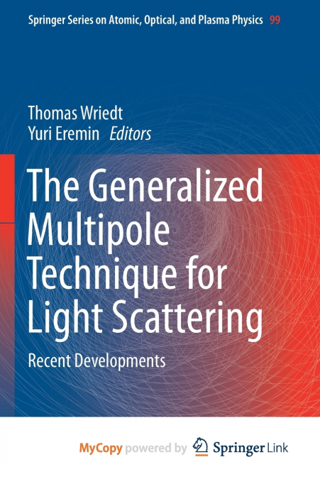 The Generalized Multipole Technique for Light Scattering