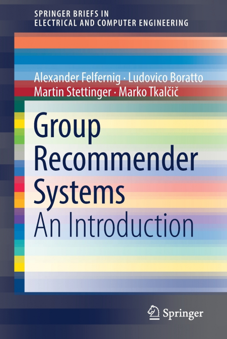 Group Recommender Systems