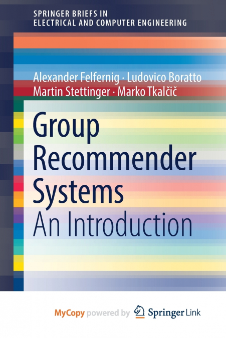 Group Recommender Systems