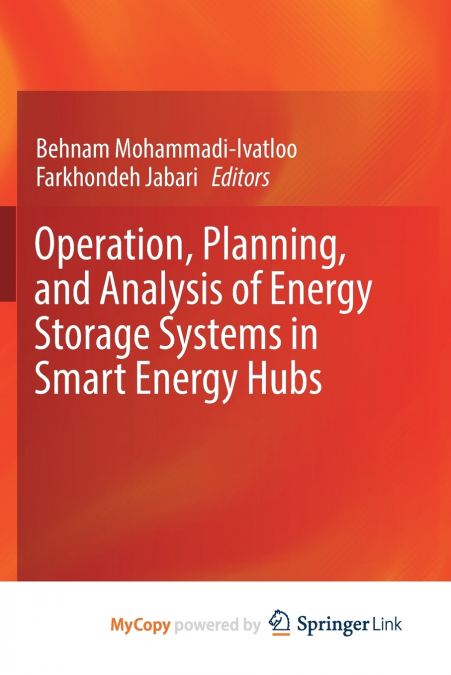 Operation, Planning, and Analysis of Energy Storage Systems in Smart Energy Hubs