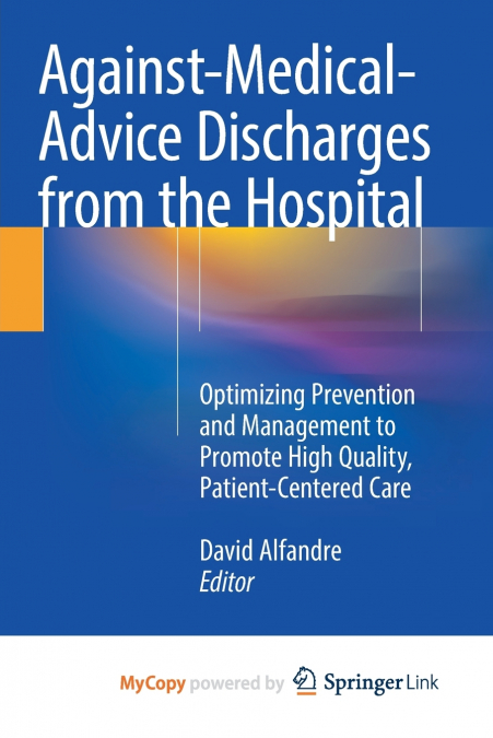 Against‐Medical‐Advice Discharges from the Hospital