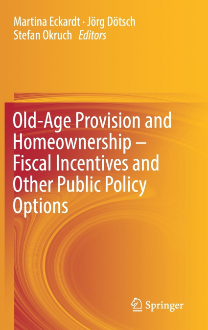 Old-Age Provision and Homeownership - Fiscal Incentives and Other Public Policy Options