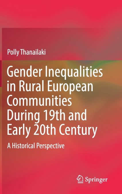 Gender Inequalities in Rural European Communities During 19th and Early 20th Century