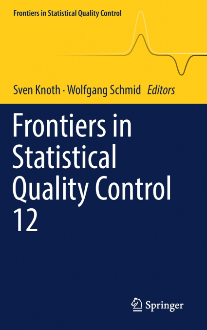 Frontiers in Statistical Quality Control 12
