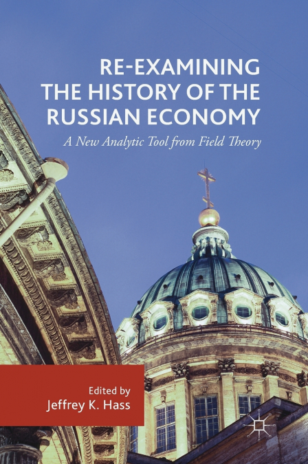Re-Examining the History of the Russian Economy
