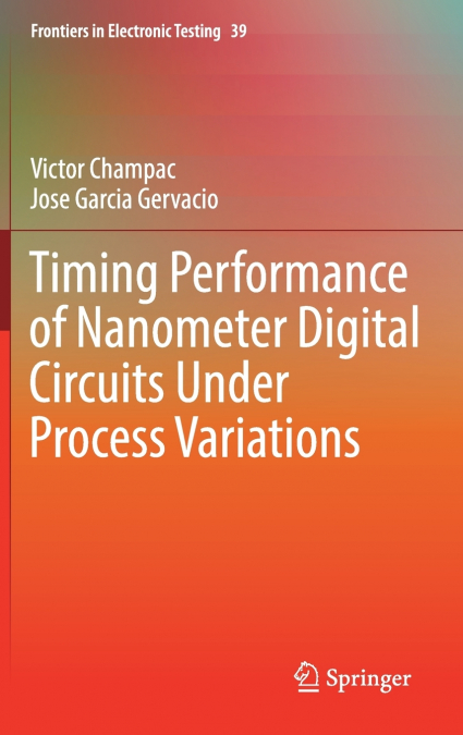 Timing Performance of Nanometer Digital Circuits Under Process Variations