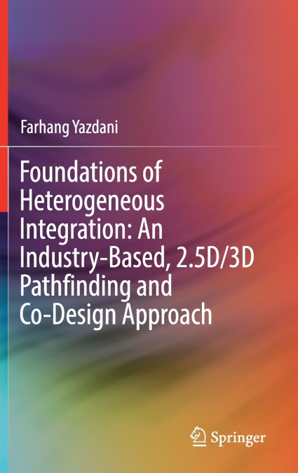 Foundations of Heterogeneous Integration