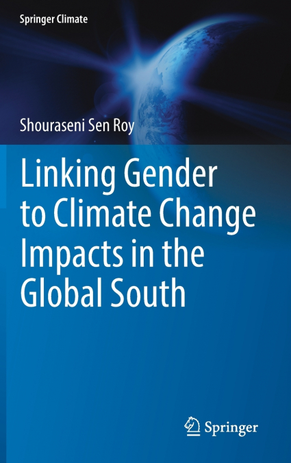 Linking Gender to Climate Change Impacts in the Global South