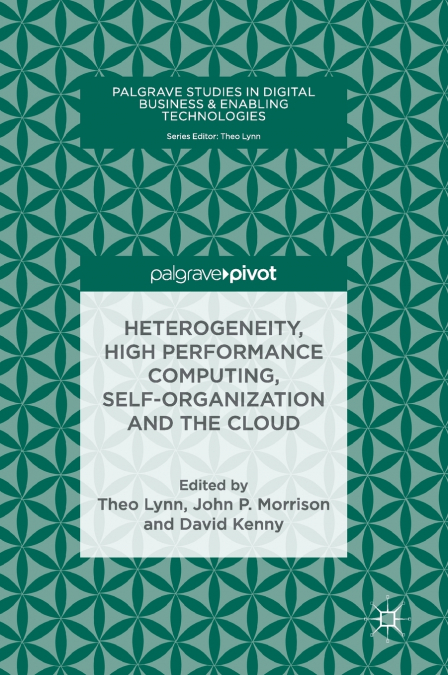 Heterogeneity, High Performance Computing, Self-Organization and the Cloud