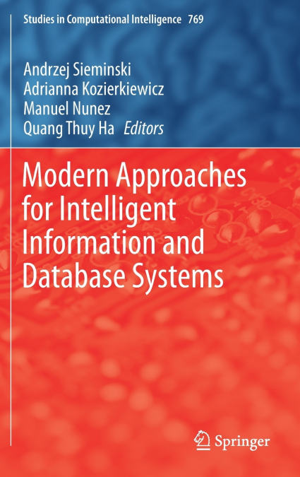 Modern Approaches for Intelligent Information and Database Systems