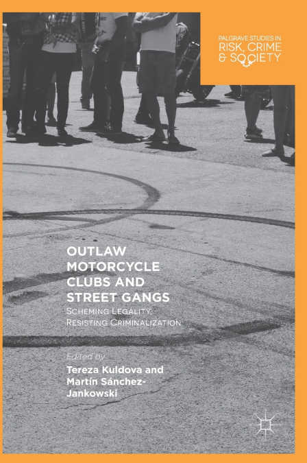 Outlaw Motorcycle Clubs and Street Gangs