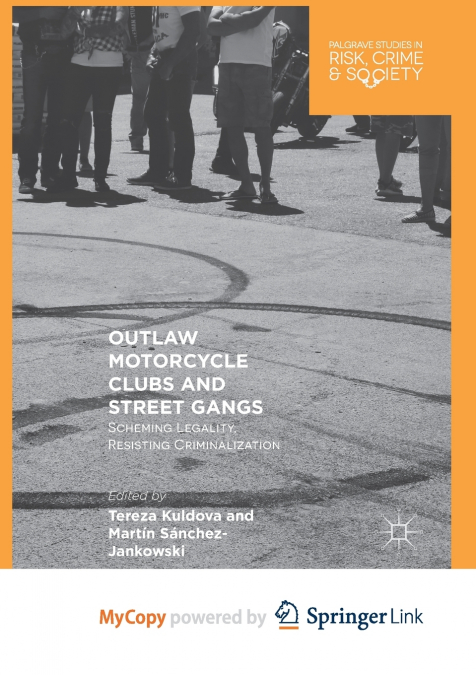Outlaw Motorcycle Clubs and Street Gangs