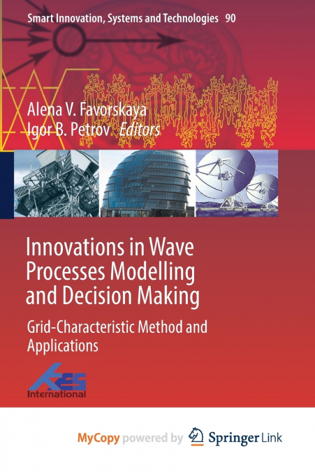 Innovations in Wave Processes Modelling and Decision Making