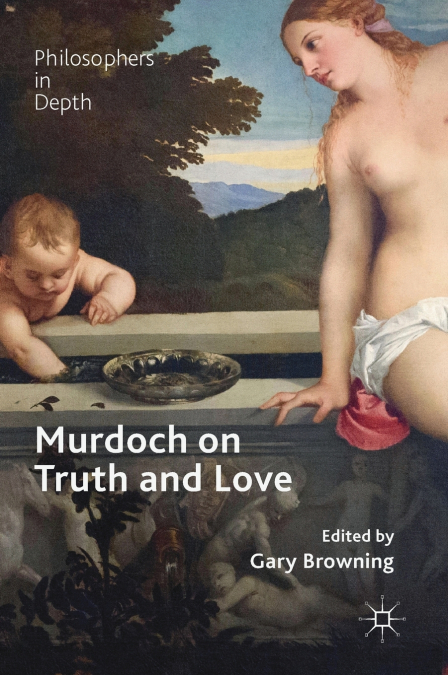 Murdoch on Truth and Love
