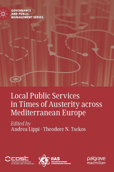 Local Public Services in Times of Austerity across Mediterranean Europe