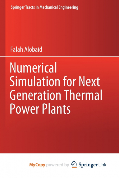 Numerical Simulation for Next Generation Thermal Power Plants