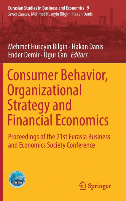 Consumer Behavior, Organizational Strategy and Financial Economics