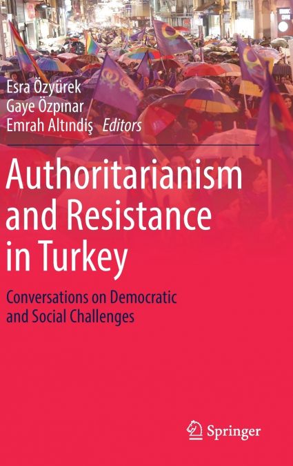 Authoritarianism and Resistance in Turkey