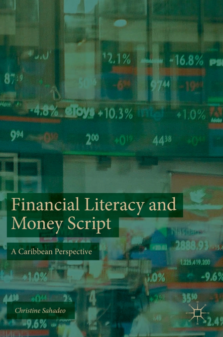 Financial Literacy and Money Script