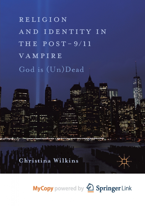 Religion and Identity in the Post-9/11 Vampire