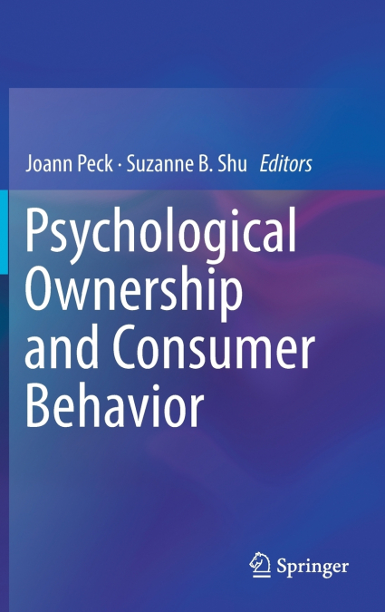 Psychological Ownership and Consumer Behavior
