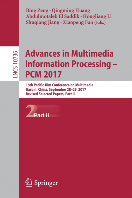 Advances in Multimedia Information Processing - PCM 2017