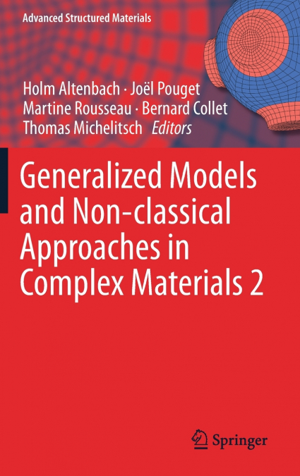 Generalized Models and Non-classical Approaches in Complex Materials 2