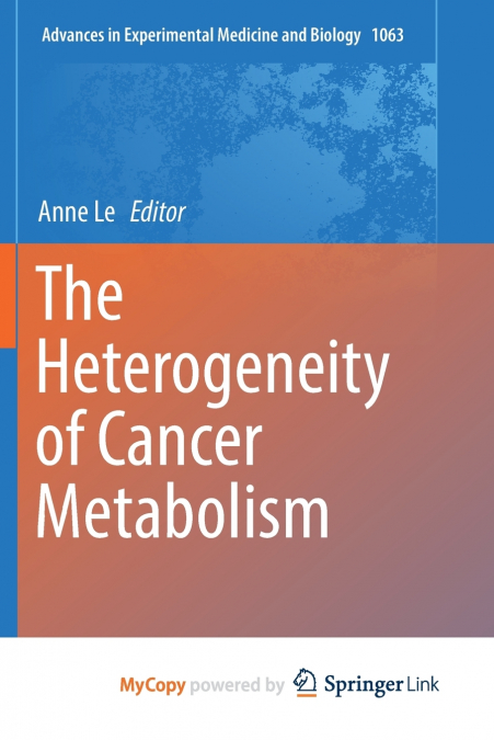 The Heterogeneity of Cancer Metabolism