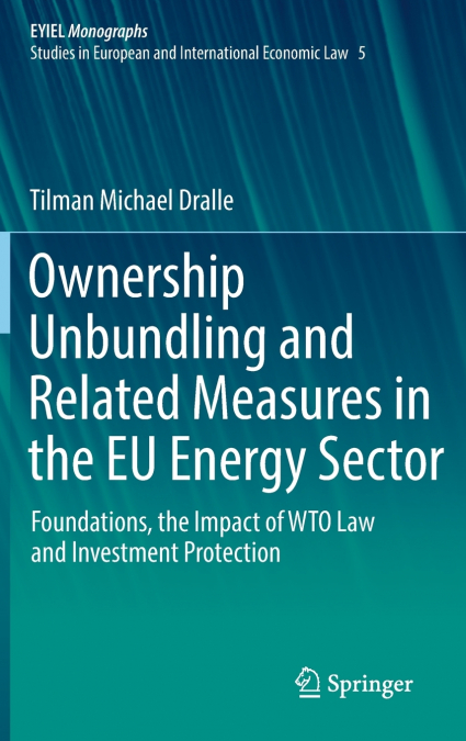 Ownership Unbundling and Related Measures in the EU Energy Sector