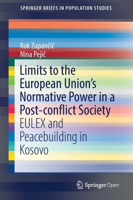 Limits to the European Union’s Normative Power in a Post-conflict Society