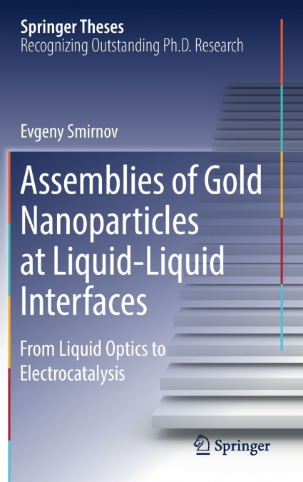 Assemblies of Gold Nanoparticles at Liquid-Liquid Interfaces