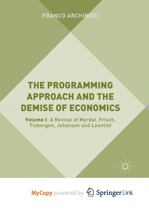 The Programming Approach and the Demise of Economics