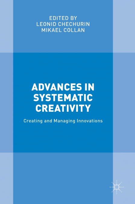 Advances in Systematic Creativity