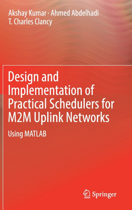 Design and Implementation of Practical Schedulers for M2M Uplink Networks