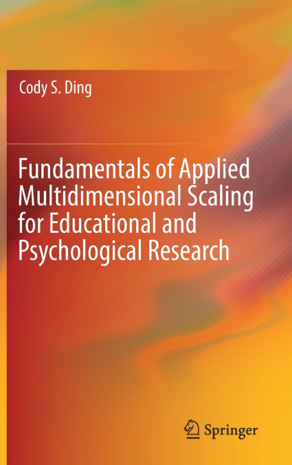 Fundamentals of Applied Multidimensional Scaling for Educational and Psychological Research