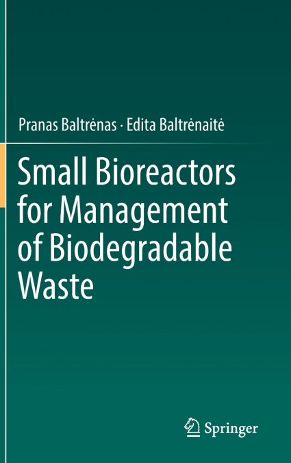 Small Bioreactors for Management of Biodegradable Waste