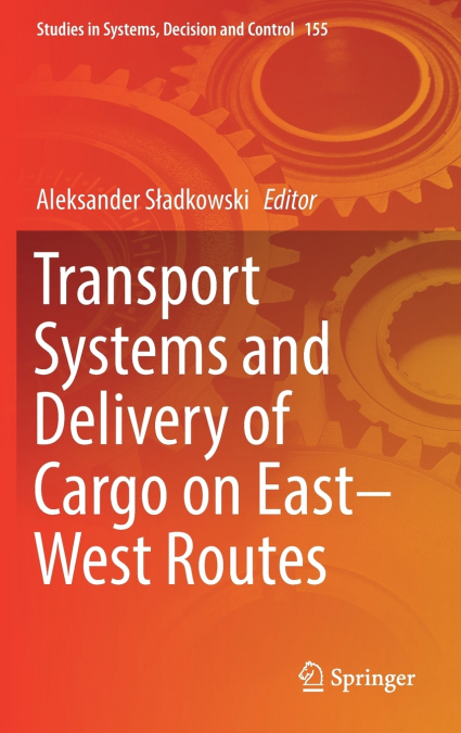 Transport Systems and Delivery of Cargo on East-West Routes