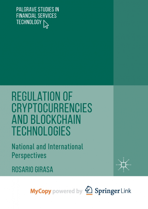 Regulation of Cryptocurrencies and Blockchain Technologies