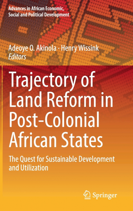 Trajectory of Land Reform in Post-Colonial African States