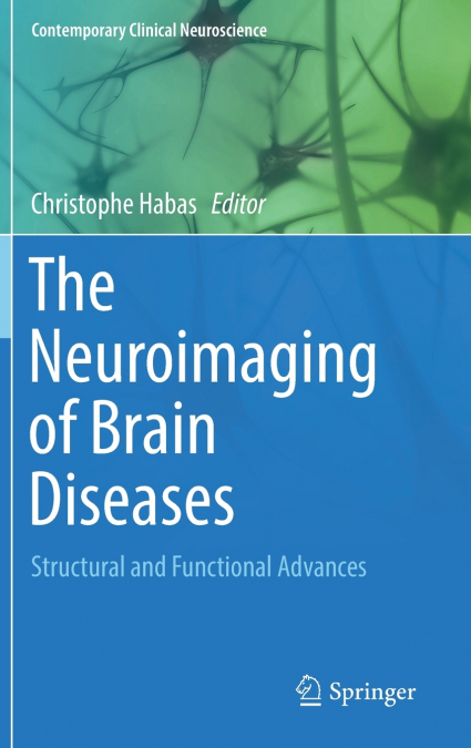 The Neuroimaging of Brain Diseases