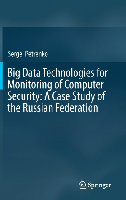 Big Data Technologies for Monitoring of Computer Security