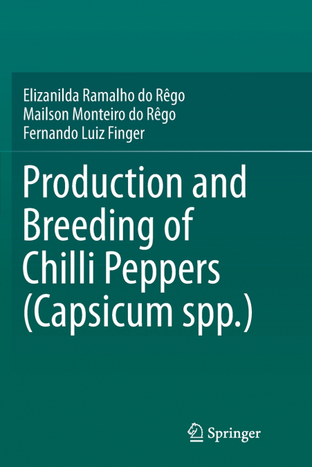 Production and Breeding of Chilli Peppers (Capsicum spp.)