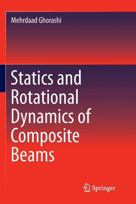 Statics and Rotational Dynamics of Composite Beams