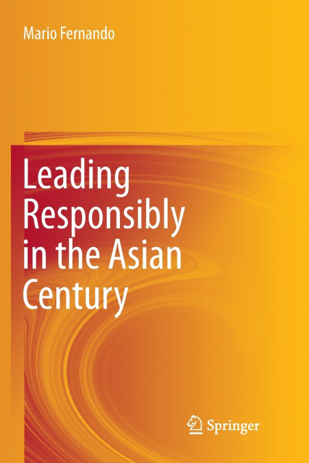 Leading Responsibly in the Asian Century
