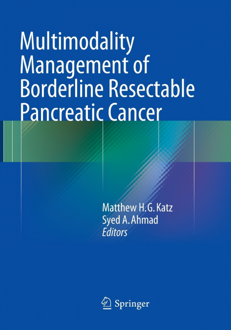 Multimodality Management of Borderline Resectable Pancreatic Cancer