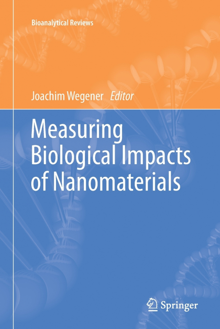 Measuring Biological Impacts of Nanomaterials
