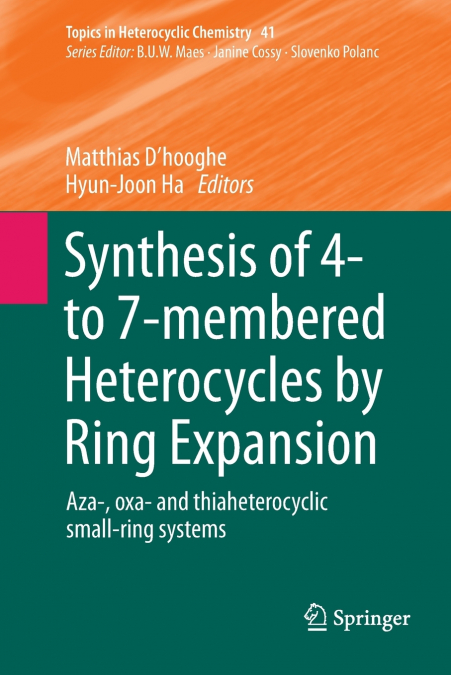 Synthesis of 4- to 7-membered Heterocycles by Ring Expansion