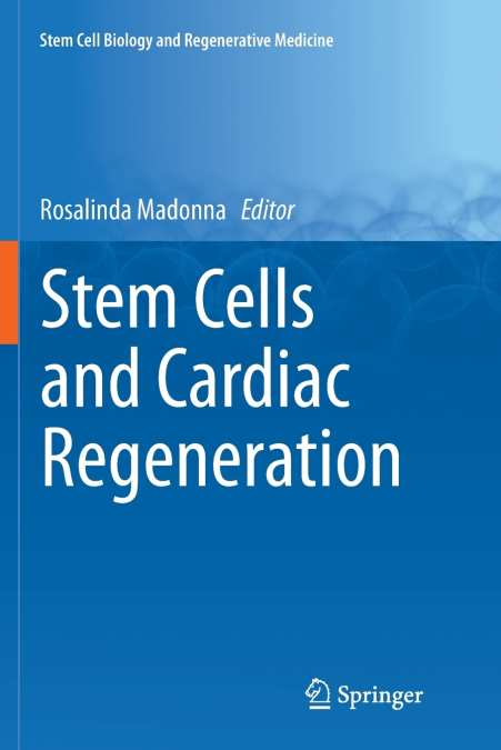 Stem Cells and Cardiac Regeneration