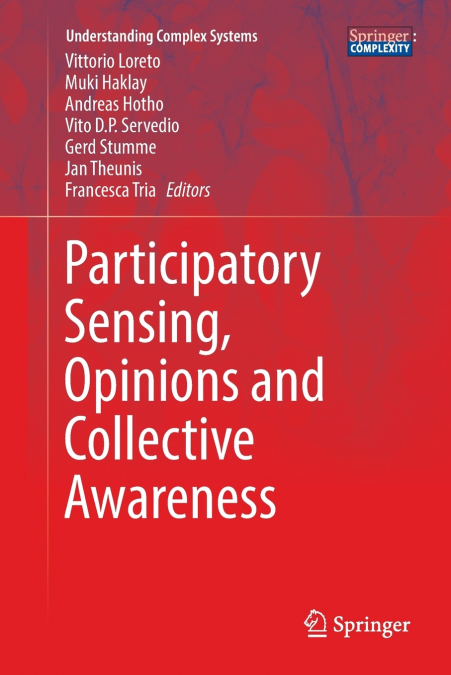 Participatory Sensing, Opinions and Collective Awareness