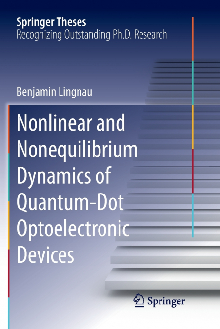 Nonlinear and Nonequilibrium Dynamics of Quantum-Dot Optoelectronic Devices